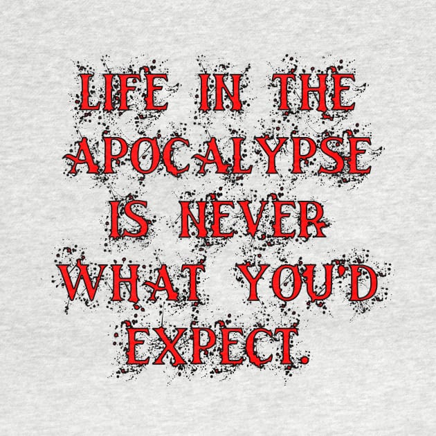 Life In The Apocalypse - Quote by EugeneFeato